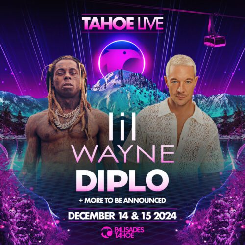 Lil Wayne And Diplo To Headline 'Tahoe Live' December 14 & 15, 2024