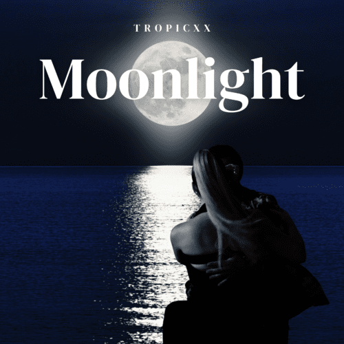 Tropicxx Launches New Gentle House Track - "Moonlight." Available Now!