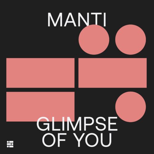 MANTi, Los Angeles-Based Artist, Makes Debut on Elektrons with ‘Glimpse of You’ EP