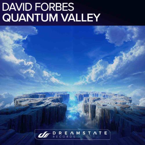 David Forbes drops new single "Quantum Valley" via Dreamstate Records | UFO Network David Forbes
