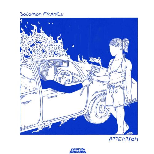 Solomon France Captures Confusing Cat-and-Mouse Feelings of Dating With Indie Rock-Infused Melodic Drum & Bass Single "Attention" via Lost In Dreams Records - OUT NOW | UFO Network Solomon France