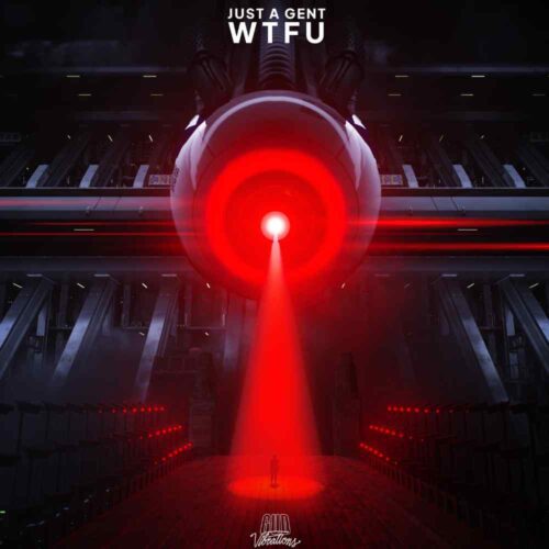 Just a Gent Issues Rallying Cry to the Masses via Maniacal Cinematic Trap Single "WTFU" on Gud Vibrations - OUT NOW | UFO Network Just a Gent