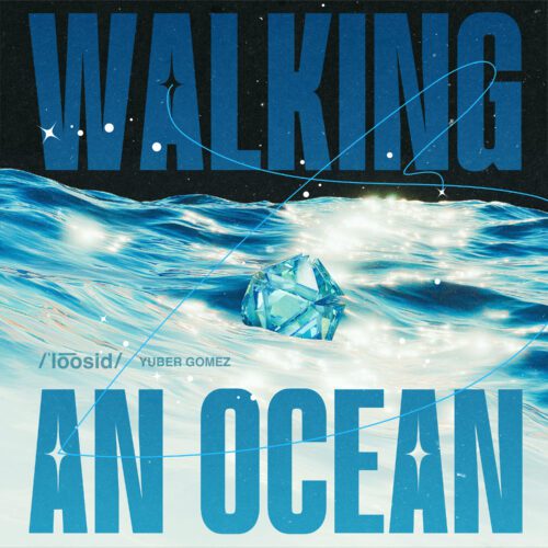 Loosid Delivers an Emotional Electro House Anthem with “Walking An Ocean”
