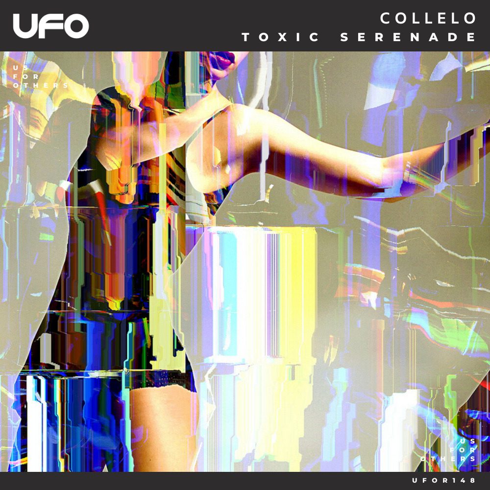 Collelo - 'Toxic Serenade' Official Release by UFO Recordz