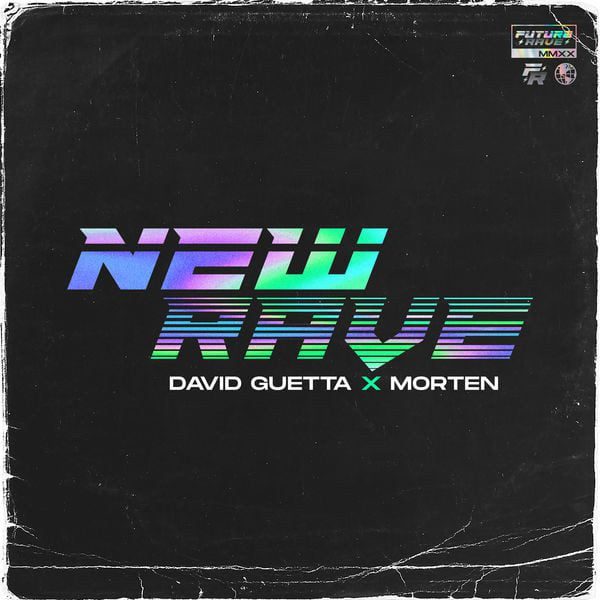 David Guetta &Amp; Morten Team Up For The ‘New Rave’ Ep | Ufo Network David Guetta MORTEN New Rave | UFO Network