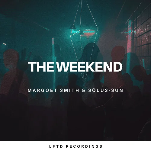 Margoet Smith & Solus-Sun - The Weekend