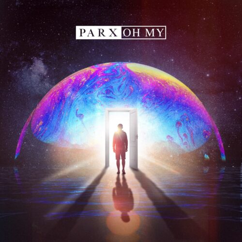 Parx Releases New Single ‘Oh My’ On Perfect Havoc