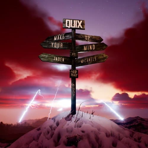 ARTWORK QUIX Make Up Your Mind feat. Jaden Michaels | UFO Network
