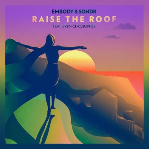 Embody Sondr Raise The Roof ARTWORK | UFO Network