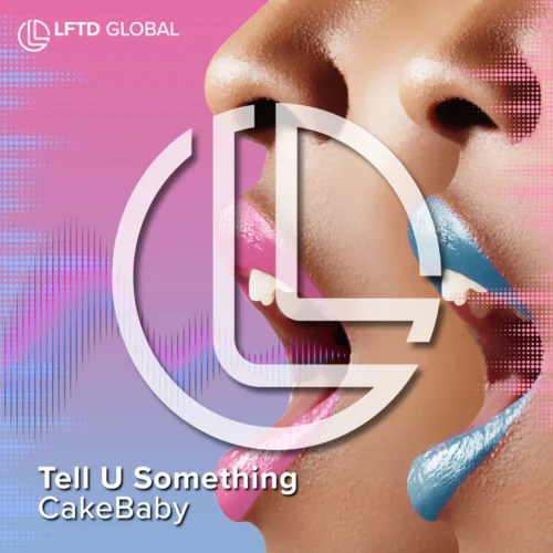 Cakebaby - Tell U Something