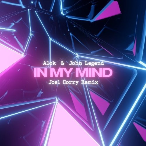 Joel Corry Adds His Spin To Remix Alok & John Legend's 'In My Mind'