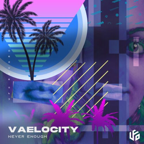 vaelocity never enough ufo network