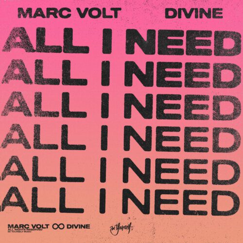 Dutch House Prodigy Marc Volt Teams Up With Divine For 'All I Need’ | UFO Network Marc Volt, Divine - All I need Artwork