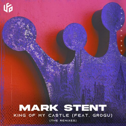 Mark Stent - King of My Castle (ft. Grogu) The Remixes