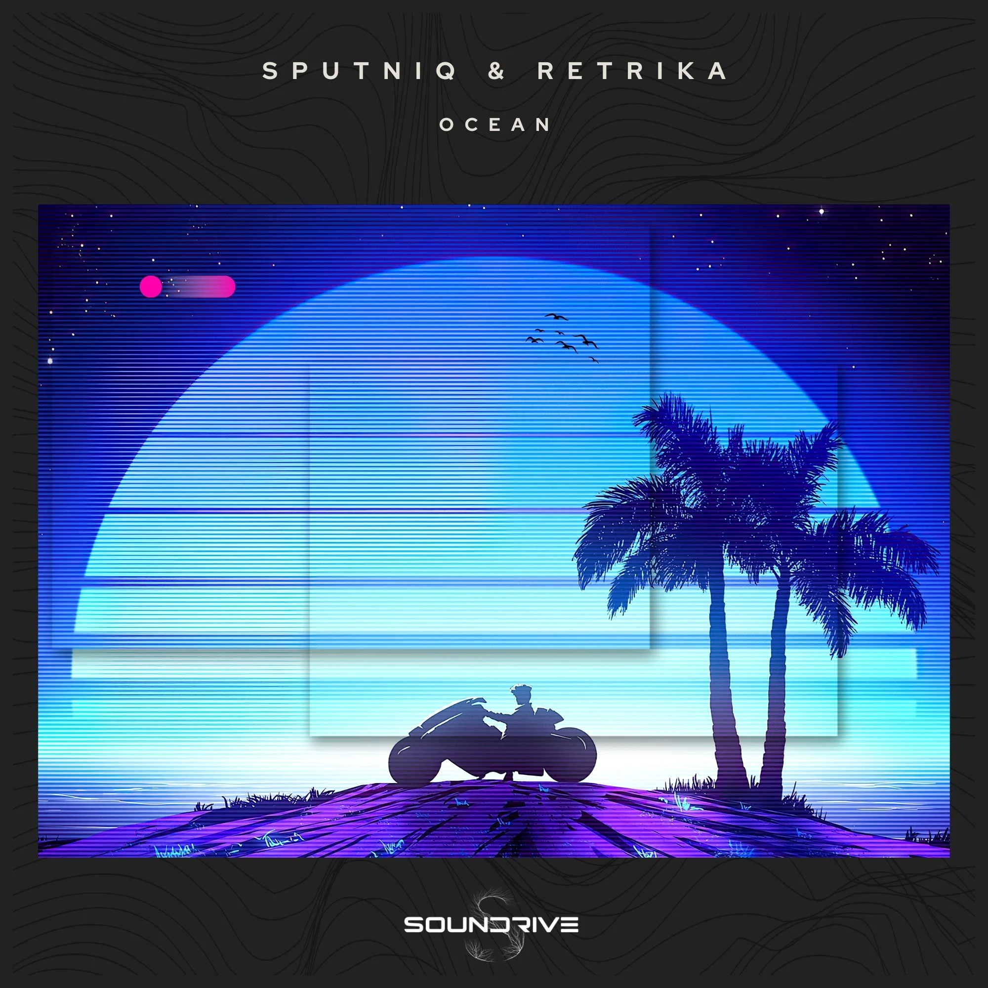 Sputniq & Retrika - Ocean