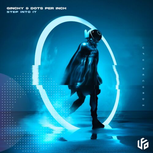 Ginchy & Dots Per Inch - Step Into It