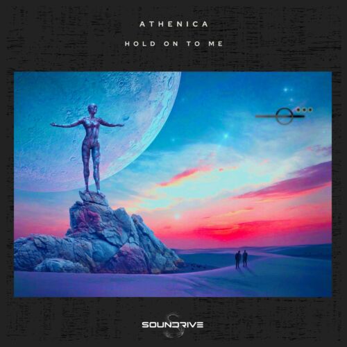 Athenica - Hold On To Me