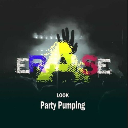 La Based Dj &Amp; Producer Löök Drops Eclectic Club Ready Ep ‘Party Pumping’ Via Erase Records | Ufo Network LA Based DJ & Producer Löök Drops Eclectic Club Ready EP ‘Party Pumping’ via Erase Records