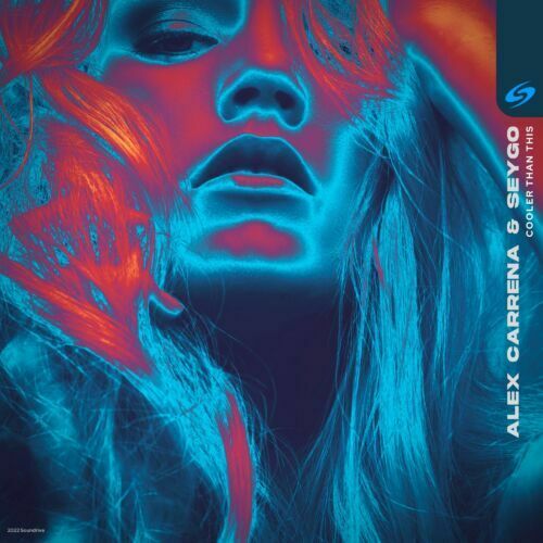 Alex Carrena & Seygo - Cooler Than This