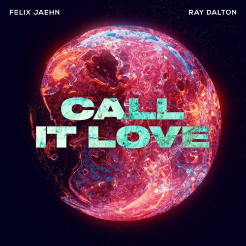 Felix Jaehn & R&B sensation Ray Dalton team up on "Call It Love"