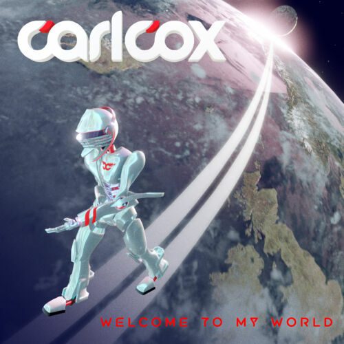 UK House Legend Carl Cox Drops 'Welcome To My World' EP Just in Time For Amsterdam Dance Event