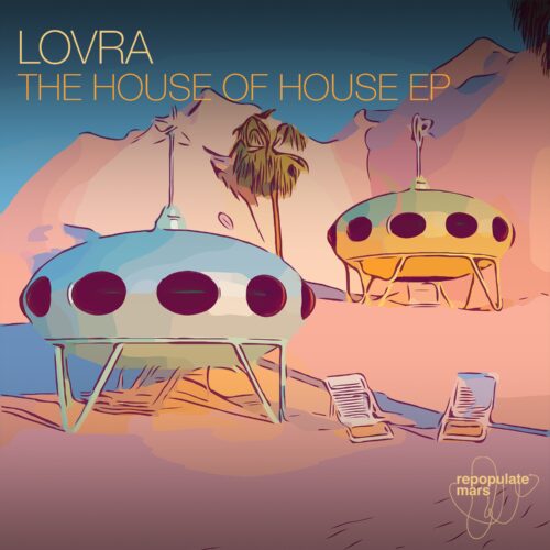 LOVRA Brings It Back To 90s and 00s Rave Culture With 3-Track 'The House of House' EP UFO Network
