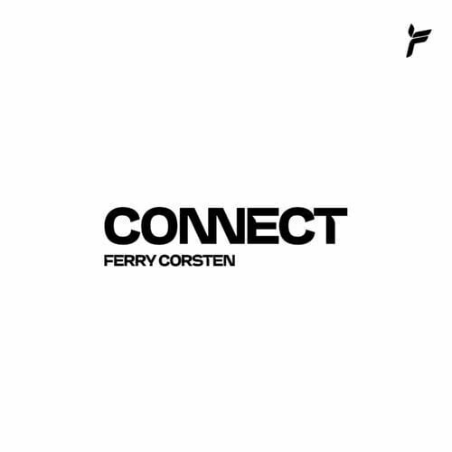 Ferry Corsten Embarks On An Escapade Into The Future On His Latest Single ‘Connect.’ | Ufo Network Ferry Corsten Embarks on an Escapade Into the Future on His Latest Single ‘Connect.’ UFO Network