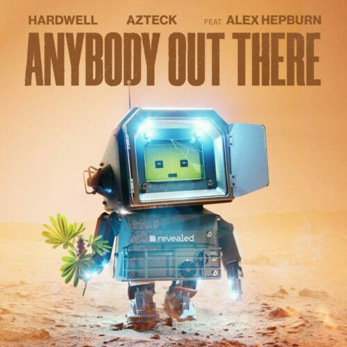 Hardwell Drops New Single ‘ANYBODY OUT THERE' With Azteck & Alex Hepburn