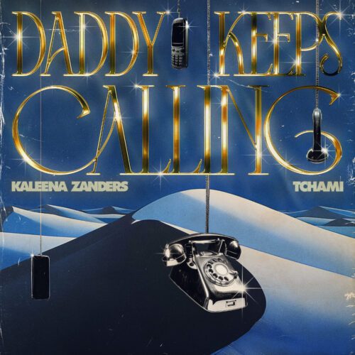 Kaleena Zanders Collaborates With Tchami On Energizing House Track 'Daddy Keeps Calling' | Ufo Network Kaleena Zanders Collaborates with Tchami on Energizing House Track 'Daddy Keeps Calling'