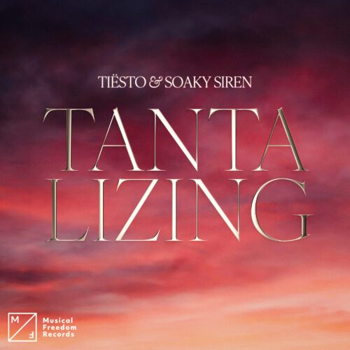 Tiësto Drops Electrifying New Single &Quot;Tantalizing&Quot; Featuring Soaky Siren | Ufo Network Tiësto Drops Electrifying New Single "Tantalizing" Featuring Soaky Siren