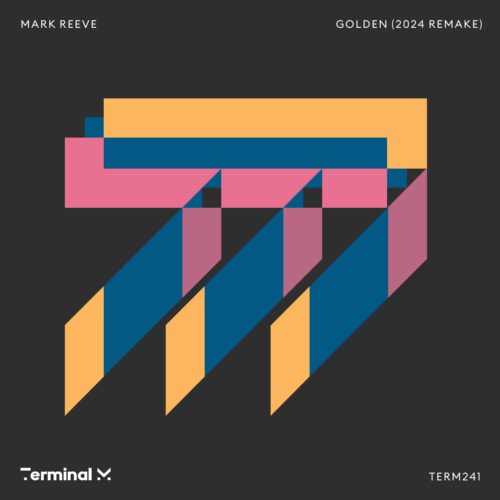 Mark Reeve Reworks 2019 Classic For Terminal M In New Two-Track ‘Golden’ Ep | Ufo Network Mark Reeve Reworks 2019 Classic for Terminal M in New Two-Track ‘Golden’ EP