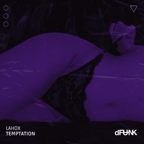 Lahox Unleashes New Single ‘Temptation’ – A Bold Step In Bass House | Ufo Network Lahox Unleashes New Single ‘Temptation’ – A Bold Step in Bass House