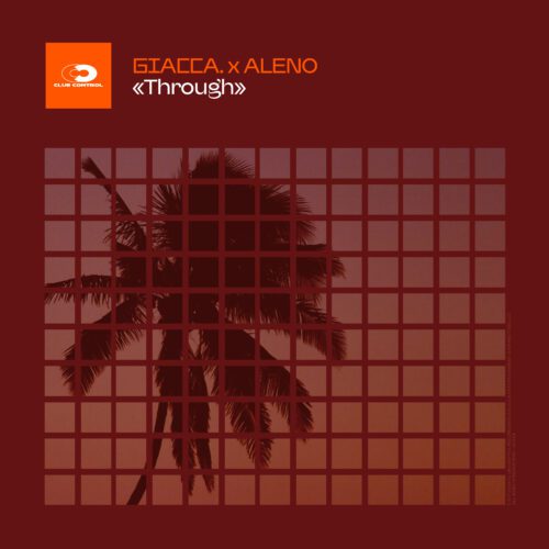 Sultry Afro House Groove: Aleno And Giacco Release 'Through' On Club Control Records | Ufo Network Sultry Afro House Groove: Aleno and giacco Release 'Through' on Club Control Records
