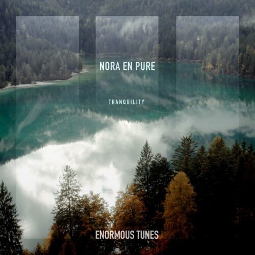 Experience Pure Bliss: Nora En Pure Drops Her Latest Single, ‘Tranquility’ | Ufo Network Experience Pure Bliss: Nora En Pure Drops Her Latest Single, ‘Tranquility’