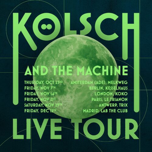 Kölsch Unveils New 'Kölsch And The Machine' Live Tour And Accompanying Album, Kinema | Ufo Network Kölsch