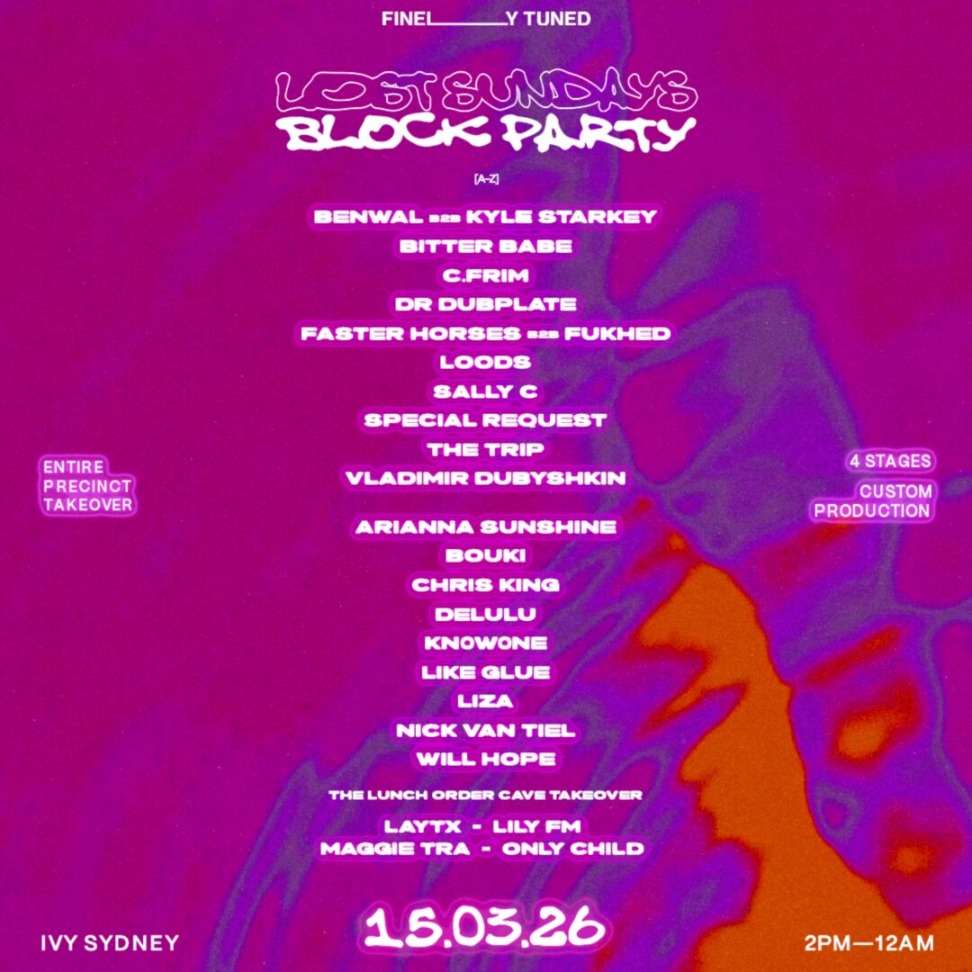 Sydney, Australia - Lost Sundays Block Party Unveils Line-Up For A Four-Stage, 10-Hour Festival At Ivy Sydney | Ufo Network Lost Sundays Block Party