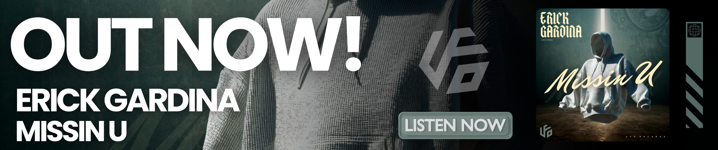 Erick Gardina Missin U out now | UFO Network