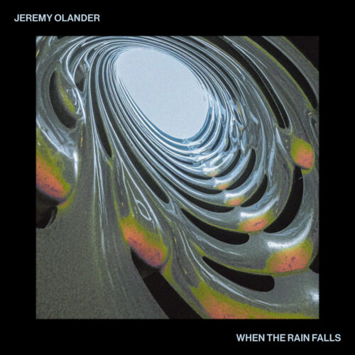 Jeremy Olander Releases Debut Album - When The Rain Falls 