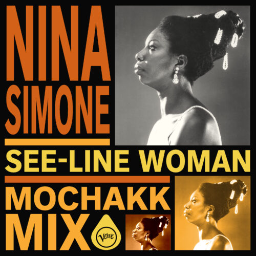 Mochakk Brings Nina Simone’s Emblematic “See-Line Woman” To The Dancefloor With New Remix | Ufo Network Mochakk Brings Nina Simone’s Emblematic “See-Line Woman” to the Dancefloor with New Remix