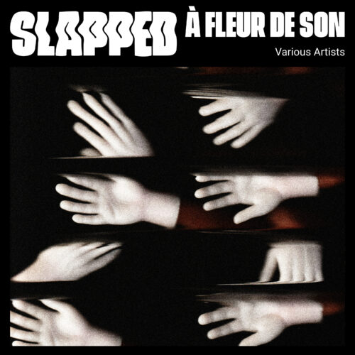 SLAPPED Records Drops Summer VA ‘À Fleur de Son’