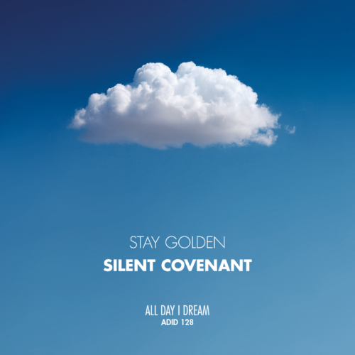 STAY GOLDEN Announces Debut Album 'Silent Covenant' on All Day I Dream