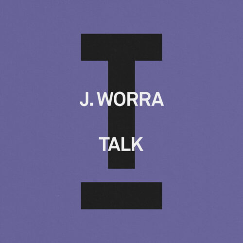 J. Worra Drops New Classic House Single ‘Talk’ On Toolroom | Ufo Network J. Worra Drops New Classic House Single ‘Talk’ on Toolroom