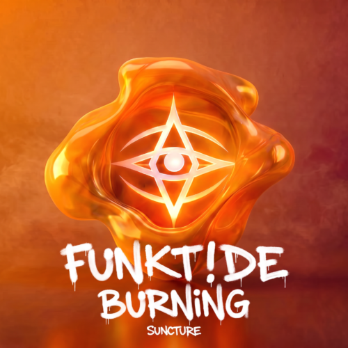 FunkT!de Returns to SUNCTURE with New Single ‘Burning’