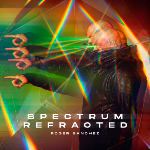 Roger Sanchez Reimagines His Latest Album &Quot;Spectrum&Quot; | Ufo Network Roger Sanchez Reimagines His Latest Album "Spectrum"
