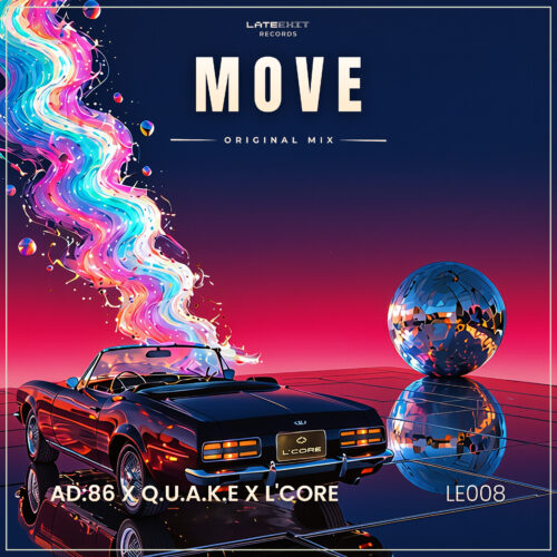 L’CORE Teams Up with Q.U.A.K.E & AD:86 for ‘Move’ on Late Exit