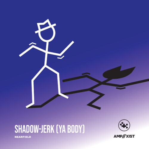 Amp//Xist Drops The Debut EP, Shadow Jerk (Ya Body)